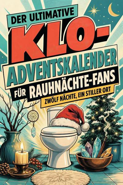 Der ultimative Klo-Adventskalender für Rauhnächte-Fans