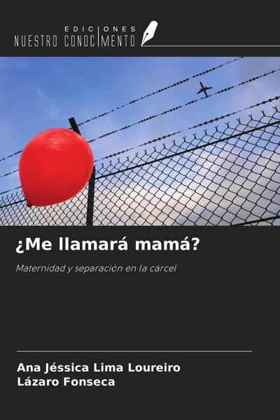 ¿Me llamará mamá?