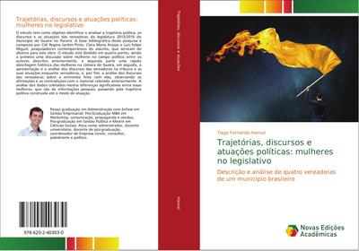 Trajetórias, discursos e atuações políticas: mulheres no legislativo