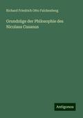 Grundzüge der Philosophie des Nicolaus Cusanus