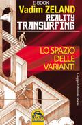 Reality Transurfing - Lo spazio delle varianti