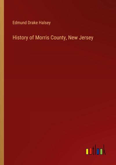 History of Morris County, New Jersey