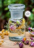 Vergessene Heiltinkturen