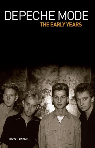 Depeche Mode - The Early Years 1981-1993