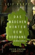 Das Mädchen hinter dem Vorhang von Leif Karpe | Ebook