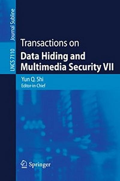 Transactions on Data Hiding and Multimedia Security VII