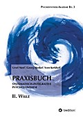 Praxisbuch Systematisch-Integrative Psychosynthese: II. Wille