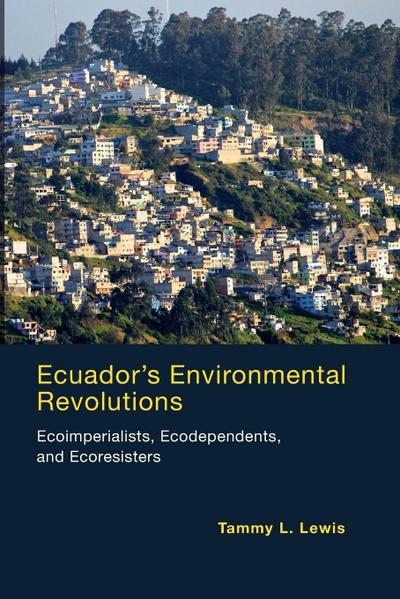 Ecuador’s Environmental Revolutions