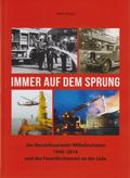 Immer auf dem Sprung - Die Berufsfeuerwehr Wilhelm