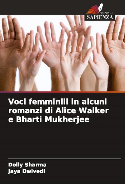 Voci femminili in alcuni romanzi di Alice Walker e Bharti Mukherjee