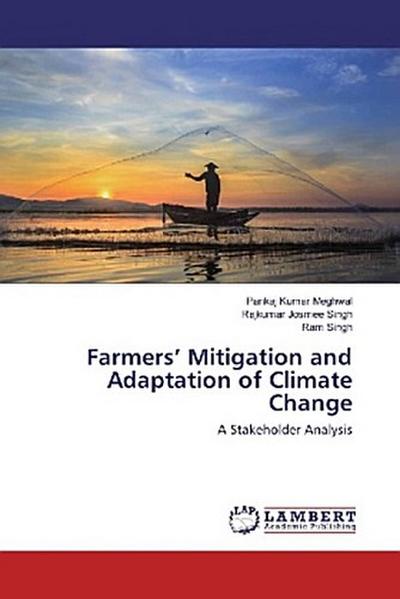 Farmers’ Mitigation and Adaptation of Climate Change