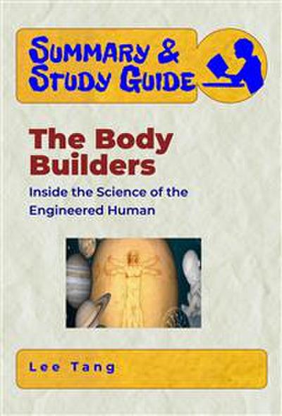 Summary & Study Guide - The Body Builders