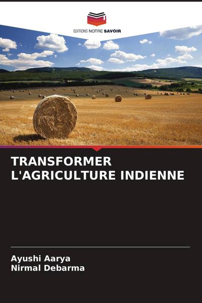 TRANSFORMER L’AGRICULTURE INDIENNE