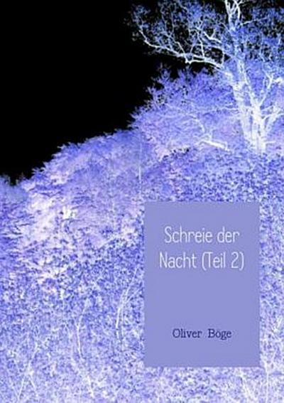 Schreie der Nacht (Teil 2)