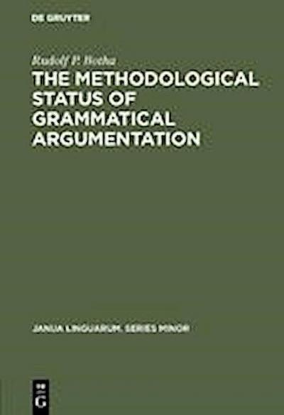 The Methodological Status of Grammatical Argumentation