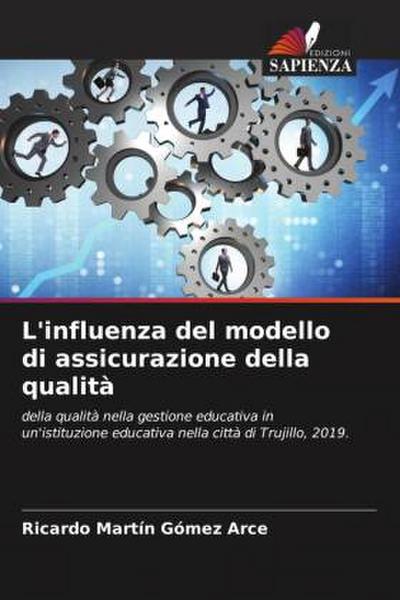 L’influenza del modello di assicurazione della qualità
