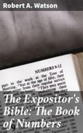 The Expositor’s Bible: The Book of Numbers