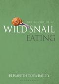 Sound of a Wild Snail Eating - Elisabeth Tova Bailey