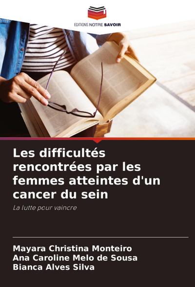Les difficultés rencontrées par les femmes atteintes d’un cancer du sein