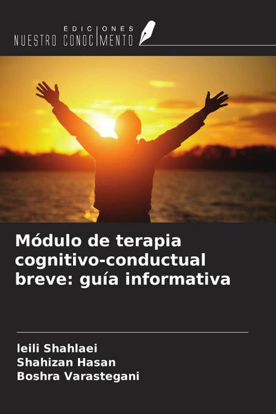 Módulo de terapia cognitivo-conductual breve: guía informativa