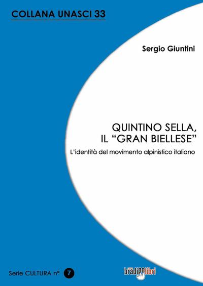 Giuntini, S: Quintino Sella, il «grand biellese». L’identità