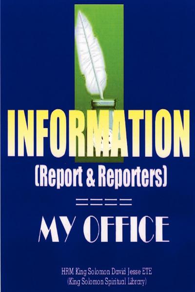 INFORMATION (Report and Reporters)