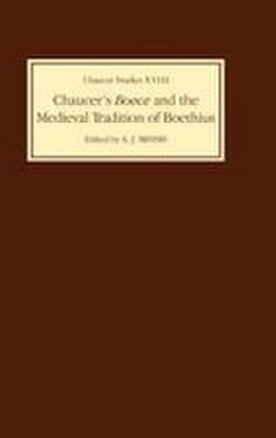 Chaucer’s Boece and the Medieval Tradition of Boethius