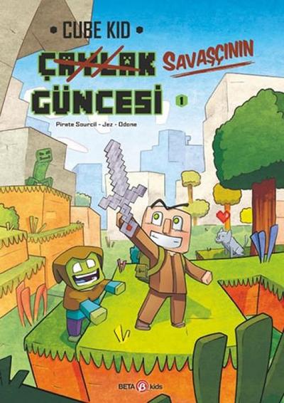Caylak Savascinin Güncesi - 1 Yeni Bir Savasci