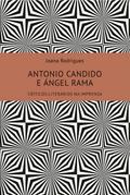 Antonio Candido e Ángel Rama