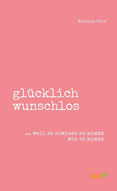 glücklich wunschlos