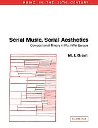 Serial Music, Serial Aesthetics