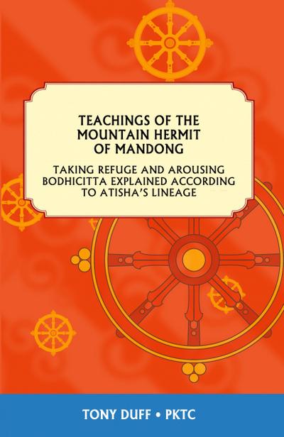 Teachings of the Mountain Hermit of Mandong on Refuge and Bodhichitta