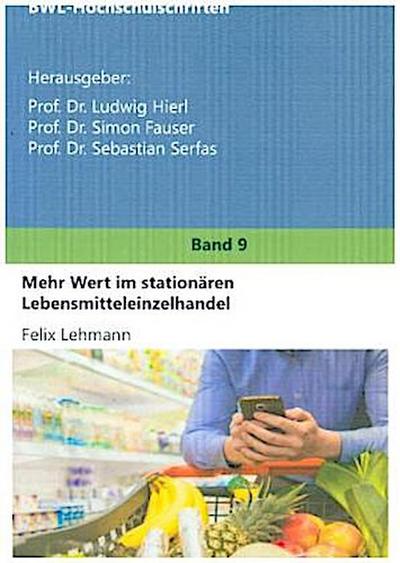 Mehr Wert im stationären Lebensmitteleinzelhandel