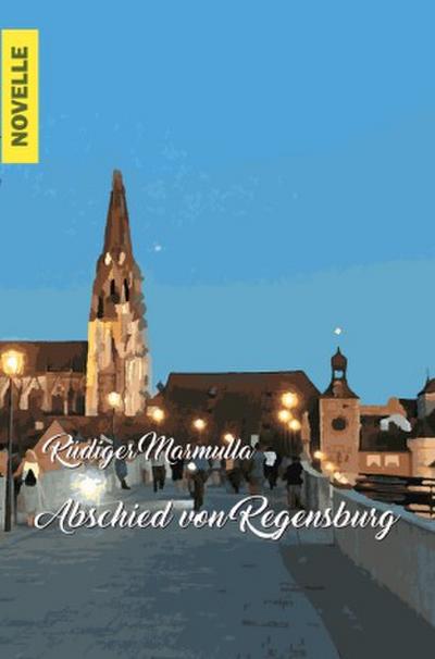 Abschied von Regensburg
