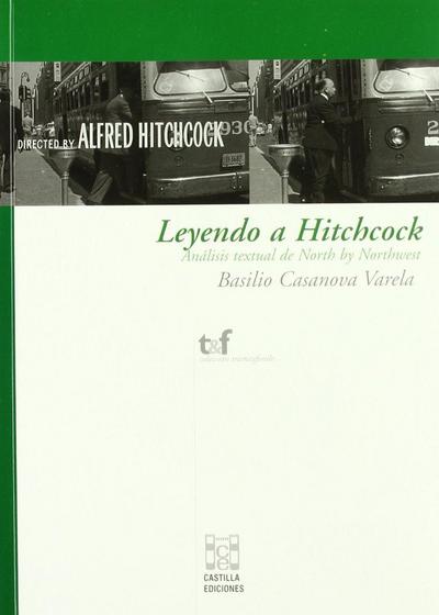 Leyendo a Hitchcock : análisis textual de North by Northwest