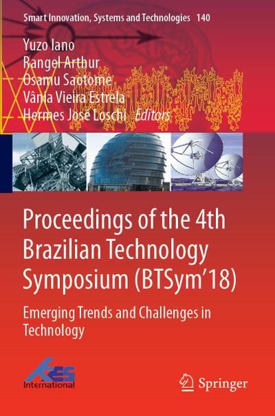 Proceedings of the 4th Brazilian Technology Symposium (BTSym’18)