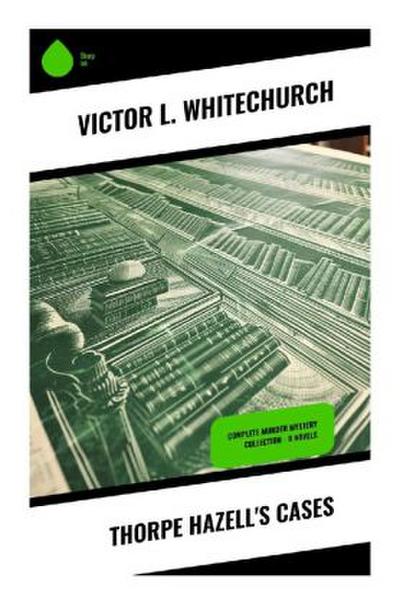 Thorpe Hazell’s Cases