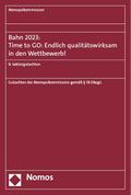 Bahn 2023: Time to GO: Endlich qualitätswirksam in