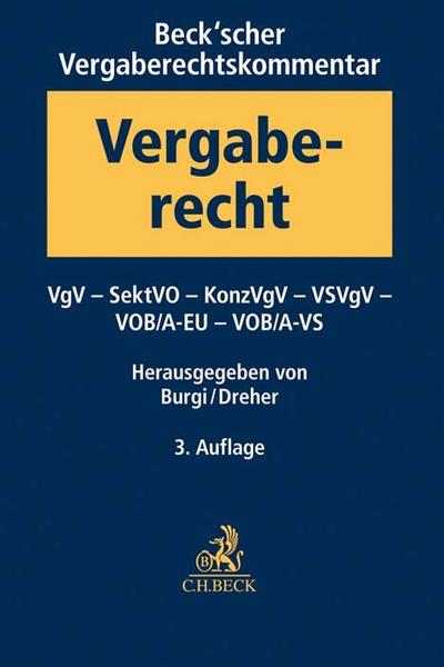 Beck’scher Vergaberechtskommentar Band 2: VgV, SektVO, KonzVgV, VOB/ A-EU, VS-VgV, VS-VOB/ A