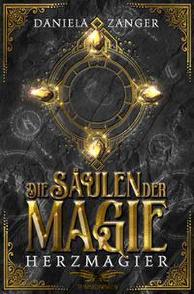 Die Säulen der Magie - Herzmagier (Schmuckausgabe)