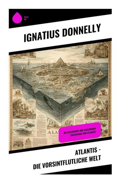 Atlantis - Die vorsintflutliche Welt