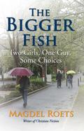 Bigger Fish