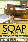 Soap Making Recipes