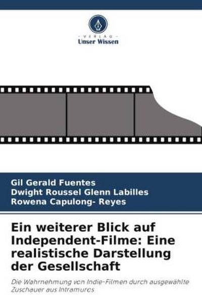 Ein weiterer Blick auf Independent-Filme: Eine realistische Darstellung der Gesellschaft