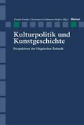 Kulturpolitik und Kunstgeschichte