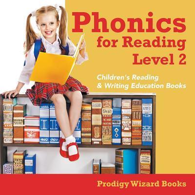 Phonics for Reading Level 2: Children’s Reading & Writing Education Books