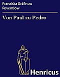 Von Paul zu Pedro