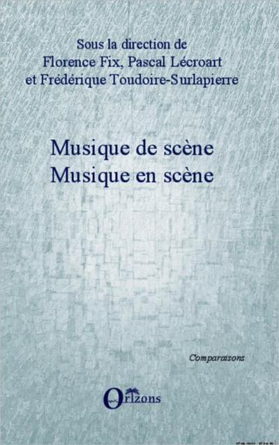 MUSIQUE DE SCENE - Musique encene