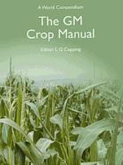 The GM Crop Manual