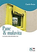 Pane & malavita. La galera, istruzioni per l’uso